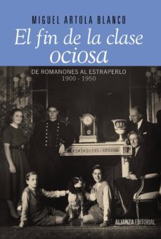 el fin de la clase ociosa (ebook)-miguel artola blanco-9788420693477