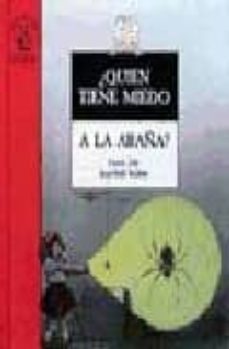 ¿quien tiene miedo a la araña? (2ª ed.)-fanny joly-9788420742977