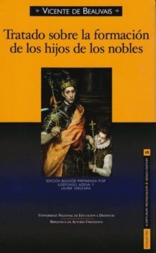 tratado sobre la formacion de los hijos de los nobles (ed. biling ue)-vicente de beauvais-9788422015277