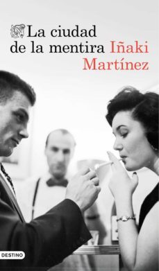 la ciudad de la mentira (ebook)-iñaki martinez-9788423351077