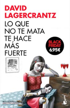 lo que no te mata te hace mas fuerte (serie millennium 4) (edicio n limitada black friday)-david lagercrantz-9788423352777