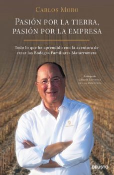pasion por la tierra, pasion por la empresa (ebook)-carlos moro-9788423430277