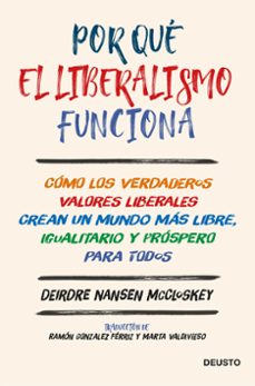 por que el liberalismo funciona-deirdre nansen mccloskey-9788423431977