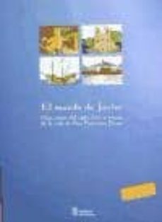 el mundo de javier: una vision del siglo xvi a traves de la vida de san francisco javier-9788423525577