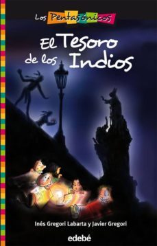 el tesoro de los indios (los pentasonicos)-9788423696277
