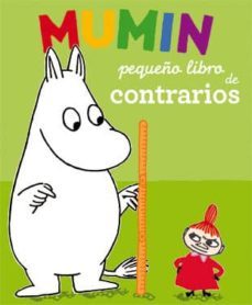 mumin: pequeño libro de contrarios-tove jansson-9788424637477