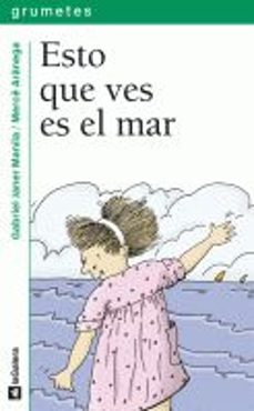 esto que ves es el mar-gabriel janer manila-9788424686277