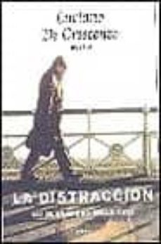 la distraccion: asi se enamoro bellavista-luciano de crescenzo-9788425336577