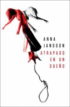 atrapado en un sueño-anna jansson-9788425346477