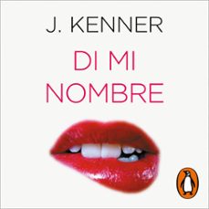 di mi nombre (el affaire stark 1)-j. kenner-9788425355677