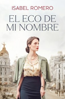 el eco de mi nombre-isabel romero-9788425360077