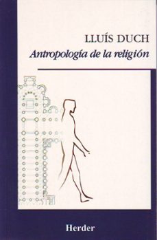 antropologia de la religion-lluis duch-9788425421877
