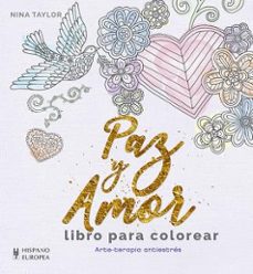 paz y amor. libro para colorear-nina taylor-9788425521577
