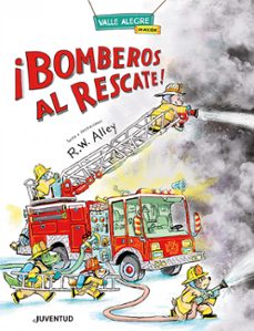 ¡bomberos al rescate!-r.w. alley-9788426149077