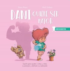 crecicuentos: dani quiere ser mayor-silvia alava-9788426733177