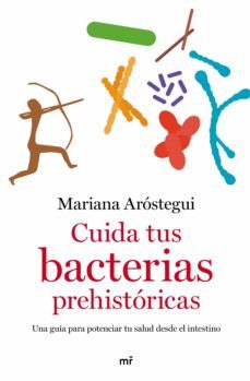 cuida tus bacterias prehistoricas (ebook)-mariana arostegui-9788427049277