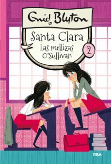 santa clara 2 - las mellizas o'sullivan (ebook)-enid blyton-9788427214477