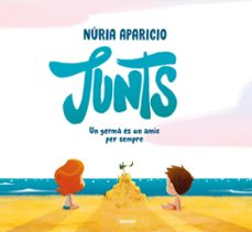junts: un germa es un amic per sempre (ebook)-nuria aparicio-9788427245877