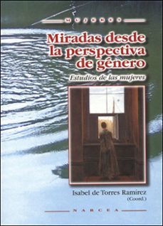 miradas desde la perspectiva de genero-isabel de torres ramirez-9788427714977