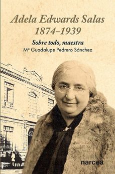 adela edwards salas. 1874-1939-mª guadalupe pedrero sanchez-9788427729377