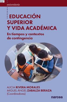 educacion superior y vida academica (ebook)-alicia rivera morales-miguel angel zabalza beraza-9788427730977