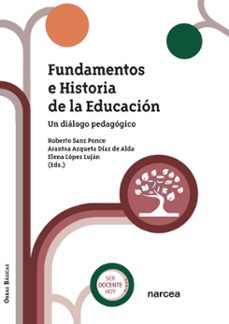 fundamentos e historia de la educacion (ebook)-roberto sanz ponce-arantxa azqueta díaz de alda-9788427733077