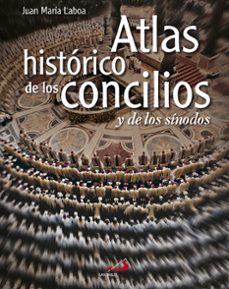 atlas historico de los concilios y de los sinodos-9788428533577