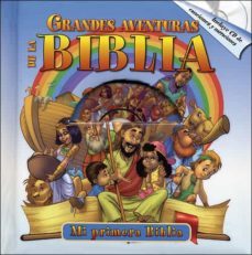grandes aventuras de la biblia: mi primera biblia-9788428537377