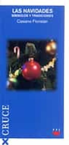 las navidades: simbolos y tradiciones-casiano floristan-9788428816977