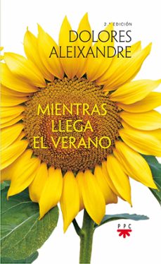 mientras llega el verano-dolores aleixandre parra-9788428830577