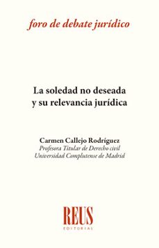 soledad no deseada y su relevancia juridica-9788429026177