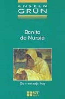benito de nursia: su mensaje hoy-9788429315677