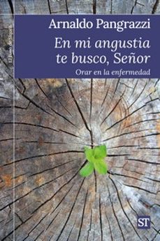 en mi angustia te busco, señor-9788429331677