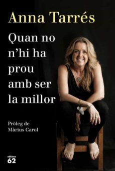 quan no n hi ha prou amb ser la millor-9788429771077