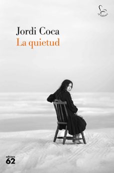 la quietud (ebook)-jordi coca-9788429781977