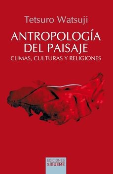 antropologia del paisaje-tetsuro watsuji-9788430122677