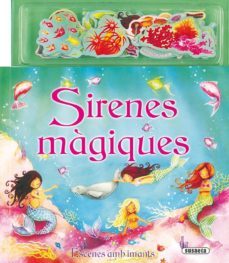 sirenes magiques (llibre amb imans)-9788430565177