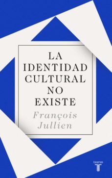 la identidad cultural no existe (ebook)-françois jullien-9788430619177