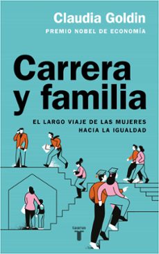 carrera y familia-claudia goldin-9788430626977