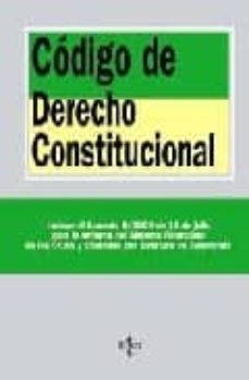 codigo de derecho constitucional: incluye acuerdo 6/2009 de 15 de julio para la reforma del sistema financiero de las ccaa y ciudades con estatuto de autonomia-9788430949977