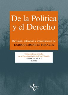 de la politica y el drecho: compendio de entradas de la enciclope dia oxford de filosofia-9788430958177