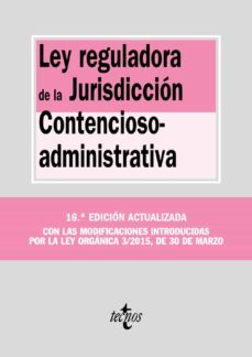 ley reguladora de la jurisdiccion contencioso-administrativa (16ª ed.)-9788430965977