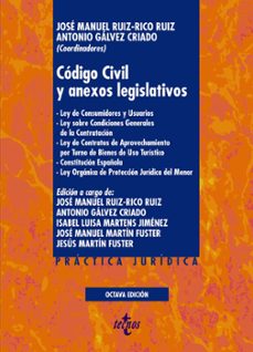 codigo civil y anexos legislativos (8ª ed.)-jose manuel ruiz rico ruiz-antonio galvez criado-9788430980277