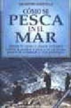 como se pesca en el mar (2ª ed.)-9788431519377