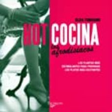 hot cocina: los afrodisiacos-elda tomasini-9788431540777