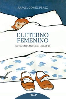 el eterno femenino-rafael gomez perez-9788432160677