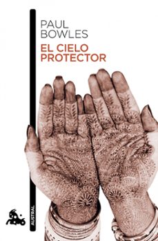 el cielo protector-paul bowles-9788432248177