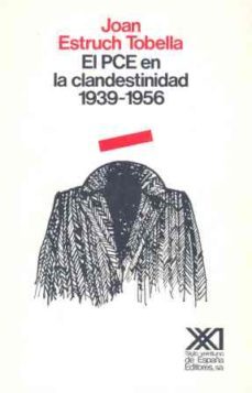 pce en la clandestinidad (1939-1956), el-9788432304477