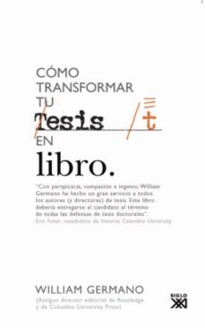 como transformar tu tesis en un libro-william germano-9788432313677