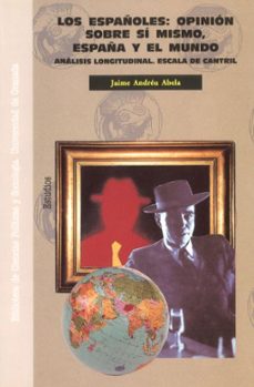 los españoles, opinion sobre si mismo, españa y el mundo: analisi s longitudinal, escala de cantril-9788433824677